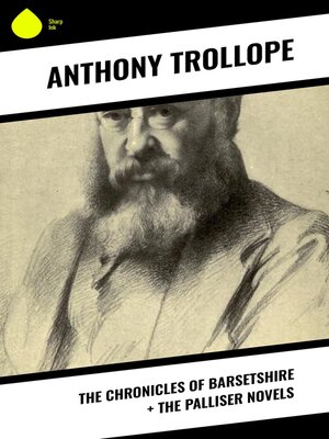 cover image of The Chronicles of Barsetshire + the Palliser Novels